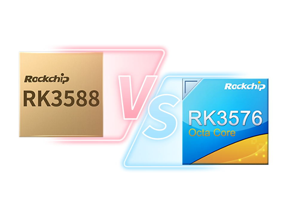 RK3588 ou RK3576? Comment choisir? Comparaison entre RK3588 et RK3576